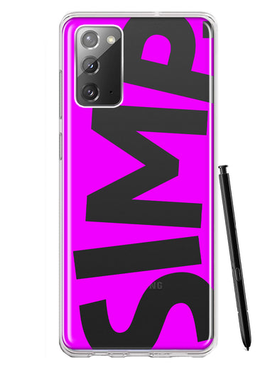 Samsung Galaxy Note 20 Hot Pink Clear Funny Text Quote Simp Hybrid Protective Phone Case Cover