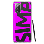 Samsung Galaxy Note 20 Hot Pink Clear Funny Text Quote Simp Hybrid Protective Phone Case Cover