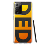 Samsung Galaxy Note 20 Ultra Orange Yellow Clear Funny Text Quote Ded Hybrid Protective Phone Case Cover