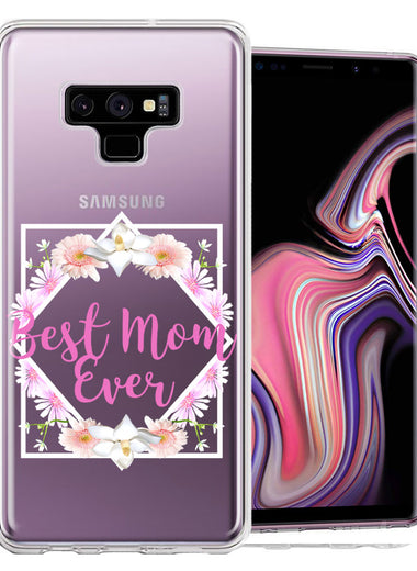 Samsung Galaxy Note 9 Best Mom Ever Mother's Day Flowers Double Layer Phone Case Cover