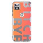 Motorola Moto One 5G Peach Orange Clear Funny Text Quote Bitch Bye Hybrid Protective Phone Case Cover