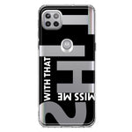 Motorola Moto One 5G Black Clear Funny Text Quote Miss Me With That Shit Hybrid Protective Phone Case Cover
