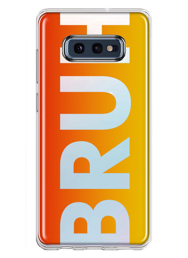 Samsung Galaxy S10e Orange Red Clear Funny Text Quote Bruh Hybrid Protective Phone Case Cover