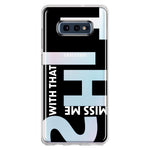 Samsung Galaxy S10e Black Clear Funny Text Quote Miss Me With That Shit Hybrid Protective Phone Case Cover