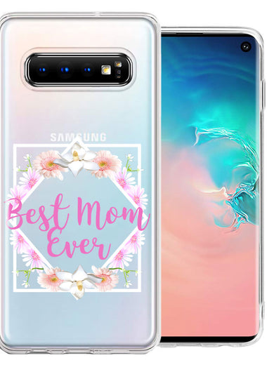 Samsung Galaxy S10 Plus Best Mom Ever Mother's Day Flowers Double Layer Phone Case Cover