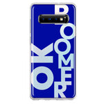 Samsung Galaxy S10 Blue Clear Funny Text Quote Ok Boomer Hybrid Protective Phone Case Cover
