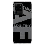 Samsung Galaxy S20 Ultra Black Clear Funny Text Quote Adulting AF Hybrid Protective Phone Case Cover