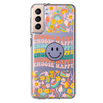 Samsung Galaxy S21 Choose Happy Smiley Face Retro Vintage Groovy 70s Style Hybrid Protective Phone Case Cover