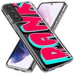 Samsung Galaxy S23 Ultra Teal Pink Clear Funny Text Quote Dank Hybrid Protective Phone Case Cover