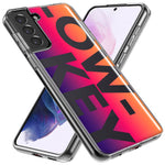 Samsung Galaxy S21 Purple Pink Orange Clear Funny Text Quote Low Key Hybrid Protective Phone Case Cover