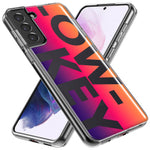 Samsung Galaxy S21 Ultra Purple Pink Orange Clear Funny Text Quote Low Key Hybrid Protective Phone Case Cover