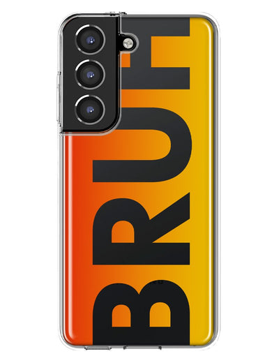 Samsung Galaxy S21 Orange Red Clear Funny Text Quote Bruh Hybrid Protective Phone Case Cover