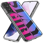 Samsung Galaxy S22 Ultra Pink Blue Clear Funny Text Quote Slay Girl Hybrid Protective Phone Case Cover