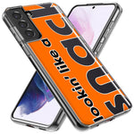 Samsung Galaxy S22 Ultra Orange Clear Funny Text Quote Snack Hybrid Protective Phone Case Cover