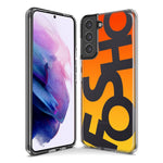 Samsung Galaxy S20 Ultra Orange Yellow Clear Funny Text Quote Fosho Hybrid Protective Phone Case Cover