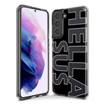 Samsung Galaxy S10 Black Clear Funny Text Quote Hella Sus Hybrid Protective Phone Case Cover