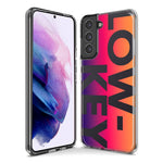 Samsung Galaxy S10e Purple Pink Orange Clear Funny Text Quote Low Key Hybrid Protective Phone Case Cover