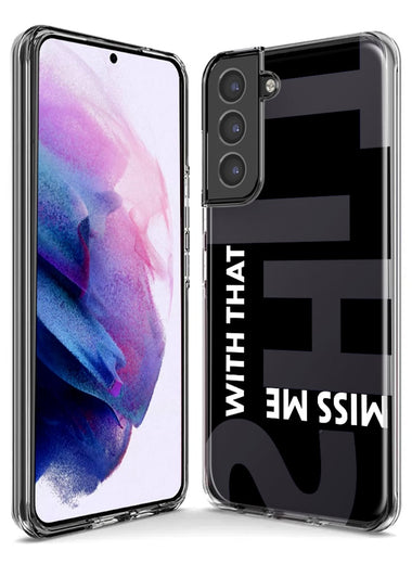 Samsung Galaxy Note 9 Black Clear Funny Text Quote Miss Me With That Shit Hybrid Protective Phone Case Cover