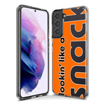 Samsung Galaxy S20 Plus Orange Clear Funny Text Quote Snack Hybrid Protective Phone Case Cover