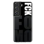 Samsung Galaxy S21 Plus Black Clear Funny Text Quote Fckfomo Hybrid Protective Phone Case Cover