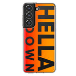 Samsung Galaxy S21 FE Orange Clear Funny Text Quote Hella Down Hybrid Protective Phone Case Cover