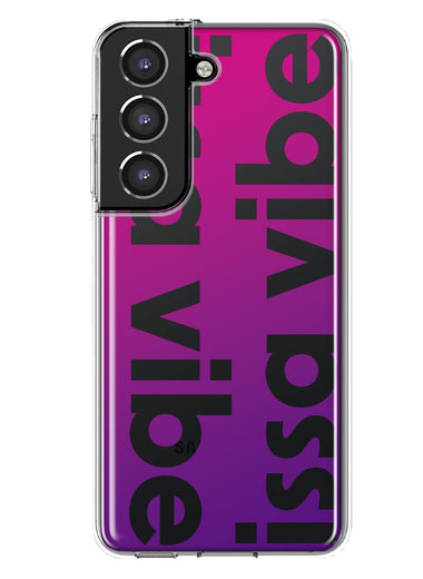 Samsung Galaxy S21 Plus Purple Clear Funny Text Quote Issa Vibe Hybrid Protective Phone Case Cover