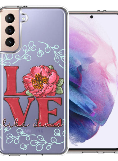 Samsung Galaxy S21 Plus Love Like Jesus Flower Text Christian Double Layer Phone Case Cover