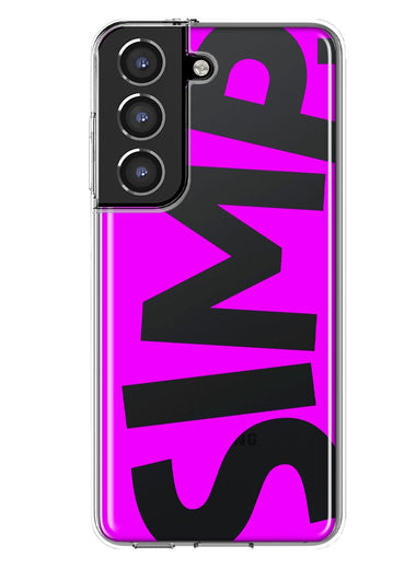 Samsung Galaxy S21 Plus Hot Pink Clear Funny Text Quote Simp Hybrid Protective Phone Case Cover
