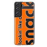 Samsung Galaxy S21 Orange Clear Funny Text Quote Snack Hybrid Protective Phone Case Cover