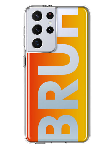 Samsung Galaxy S21 Ultra Orange Red Clear Funny Text Quote Bruh Hybrid Protective Phone Case Cover