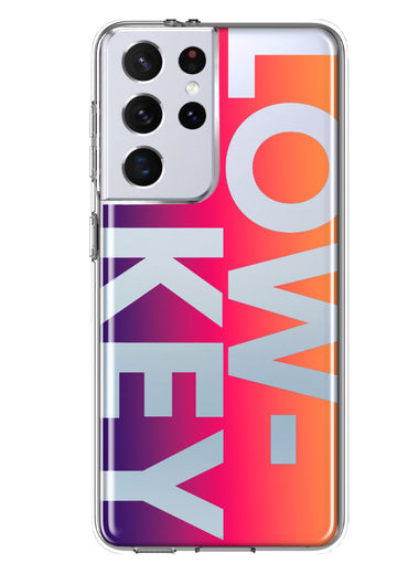 Samsung Galaxy S21 Ultra Purple Pink Orange Clear Funny Text Quote Low Key Hybrid Protective Phone Case Cover