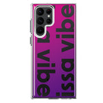 Samsung Galaxy S23 Ultra Purple Clear Funny Text Quote Issa Vibe Hybrid Protective Phone Case Cover