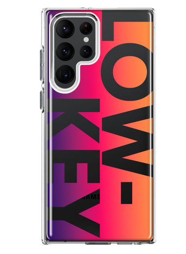 Samsung Galaxy S22 Ultra Purple Pink Orange Clear Funny Text Quote Low Key Hybrid Protective Phone Case Cover