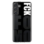 Samsung Galaxy S23 Black Clear Funny Text Quote Fckfomo Hybrid Protective Phone Case Cover