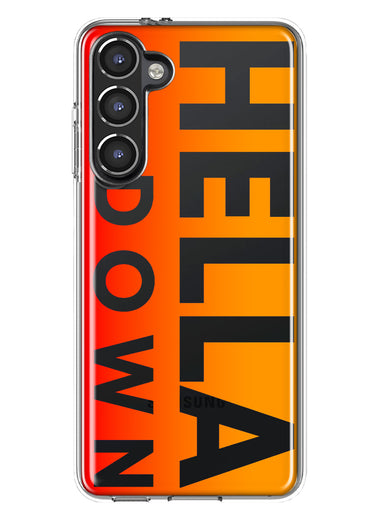 Samsung Galaxy S23 Orange Clear Funny Text Quote Hella Down Hybrid Protective Phone Case Cover