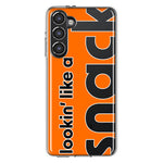 Samsung Galaxy S23 Orange Clear Funny Text Quote Snack Hybrid Protective Phone Case Cover