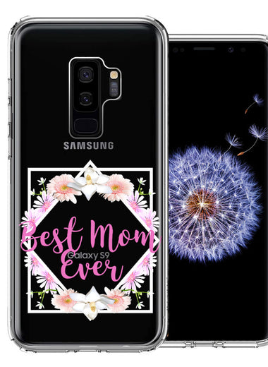 Samsung Galaxy S9 Plus Best Mom Ever Mother's Day Flowers Double Layer Phone Case Cover