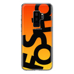 Samsung Galaxy S9 Plus Orange Yellow Clear Funny Text Quote Fosho Hybrid Protective Phone Case Cover