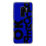 Samsung Galaxy S9 Plus Blue Clear Funny Text Quote Ok Boomer Hybrid Protective Phone Case Cover