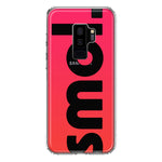Samsung Galaxy S9 Plus Red Pink Clear Funny Text Quote Smol Hybrid Protective Phone Case Cover
