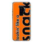 Samsung Galaxy S9 Plus Orange Clear Funny Text Quote Snack Hybrid Protective Phone Case Cover