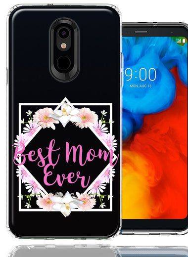 LG Stylo 5 Best Mom Ever Mother's Day Flowers Double Layer Phone Case Cover