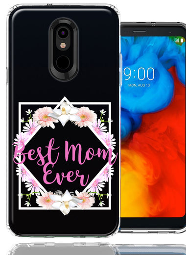 LG K40 Best Mom Ever Mother's Day Flowers Double Layer Phone Case Cover