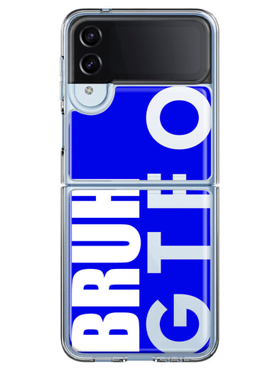 Samsung Galaxy Z Flip 4 Blue Clear Funny Text Quote Bruh GTFO Hybrid Protective Phone Case Cover