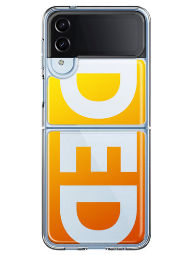 Samsung Galaxy Z Flip 4 Orange Yellow Clear Funny Text Quote Ded Hybrid Protective Phone Case Cover