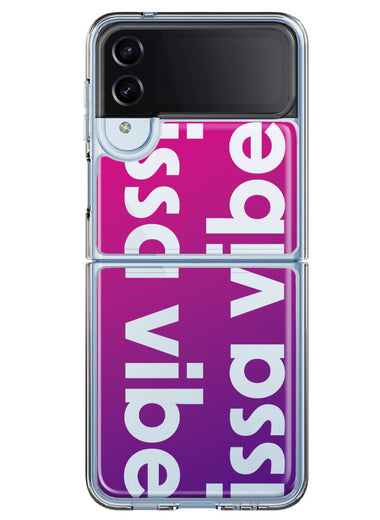 Samsung Galaxy Z Flip 4 Purple Clear Funny Text Quote Issa Vibe Hybrid Protective Phone Case Cover