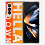 Samsung Galaxy Z Fold 4 Orange Clear Funny Text Quote Hella Down Hybrid Protective Phone Case Cover