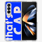 Samsung Galaxy Z Fold 4 Blue Clear Funny Text Quote That's Cap Hybrid Protective Phone Case Cover